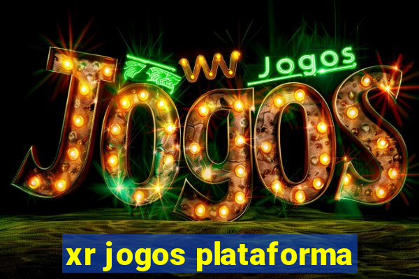 xr jogos plataforma